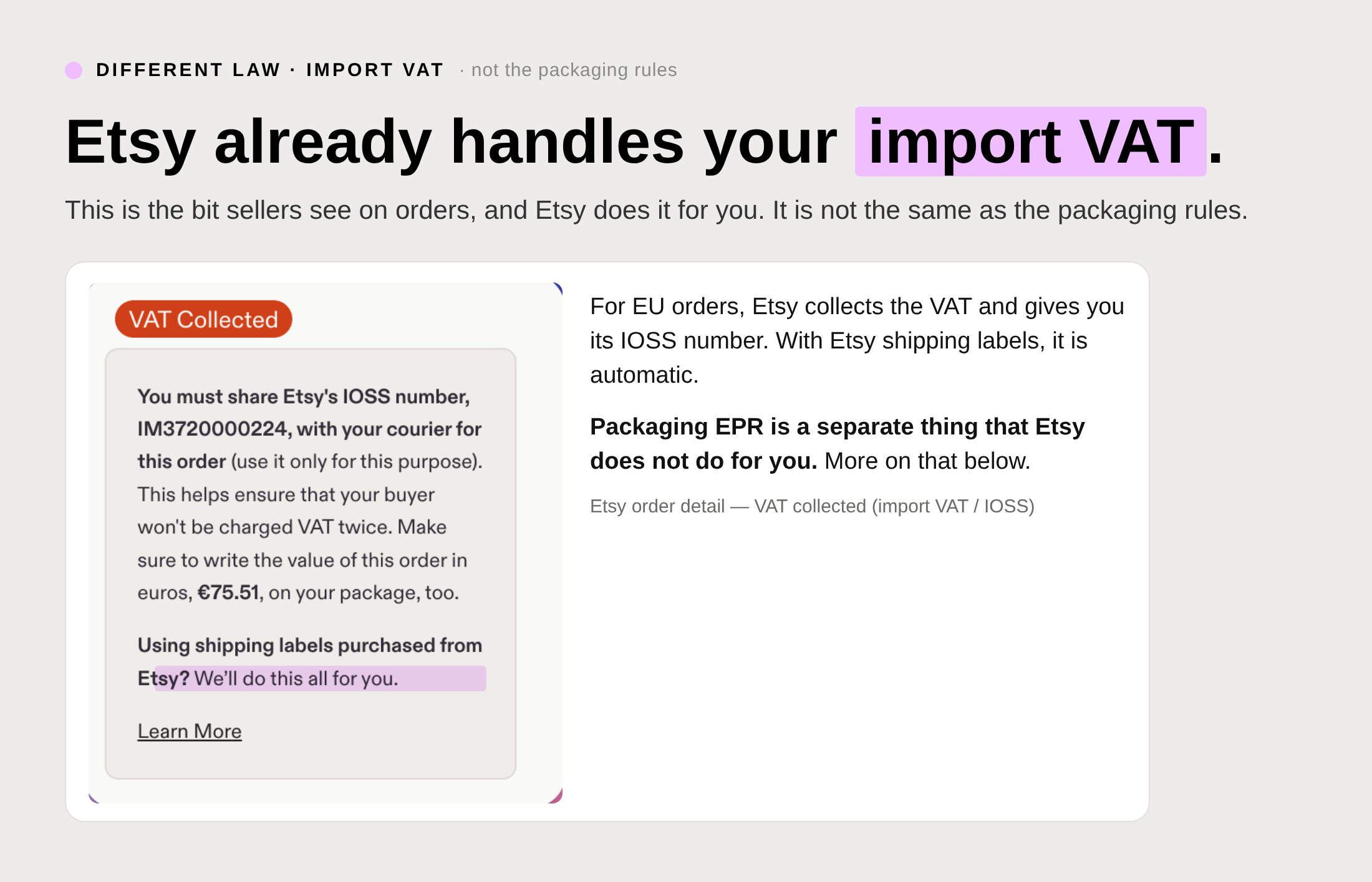 Etsy already handles your import VAT: the VAT collected note with Etsy's IOSS number. Etsy does this for you, but it is not the packaging rules.